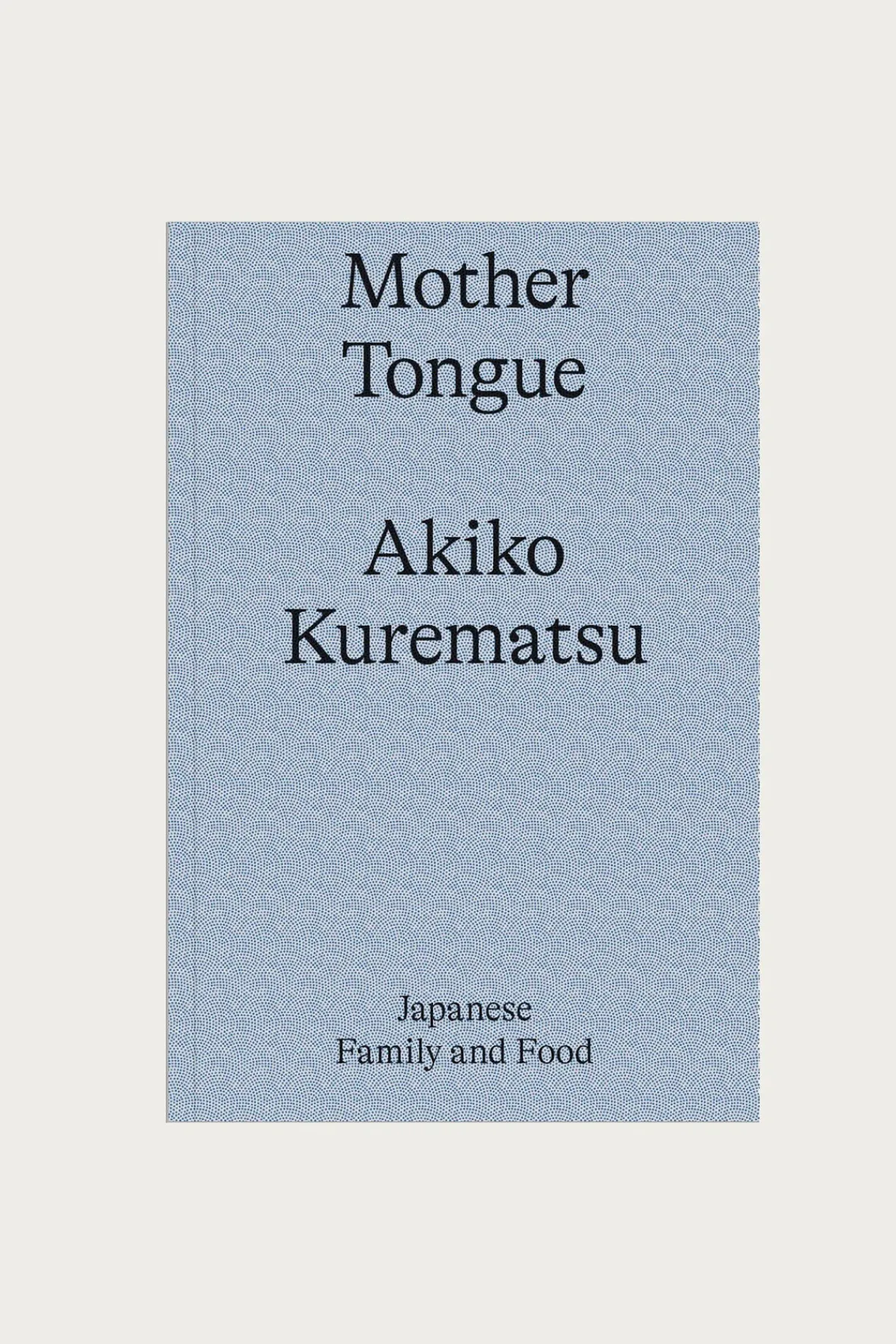 Mother Tongue Cookbook - Japanese Family and Food< Books And Magazines